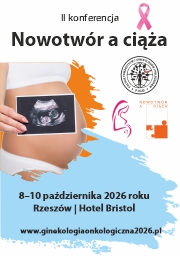 II Konferencja <br/> Nowotwór a ciąża