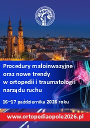 Procedury małoinwazyjne oraz nowe trendy w ortopedii